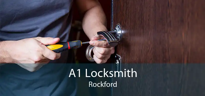 A1 Locksmith Rockford