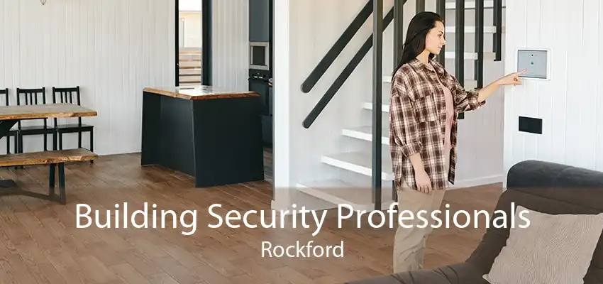 Building Security Professionals Rockford