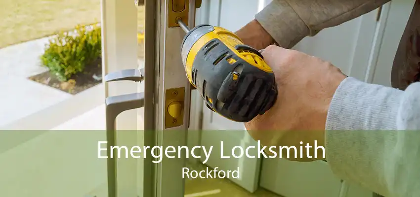 Emergency Locksmith Rockford