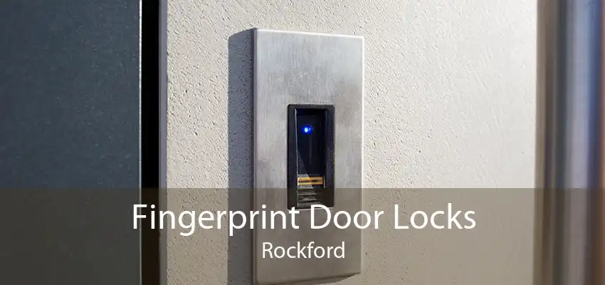 Fingerprint Door Locks Rockford