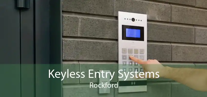 Keyless Entry Systems Rockford