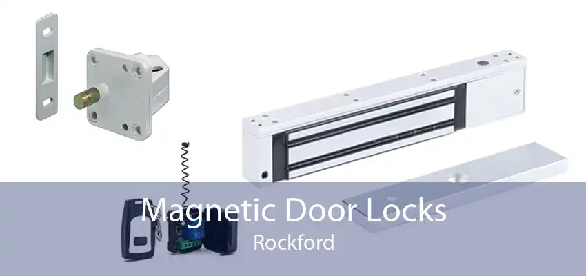 Magnetic Door Locks Rockford