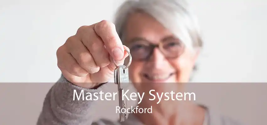 Master Key System Rockford