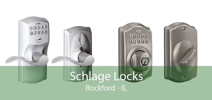 Schlage Locks Rockford - IL