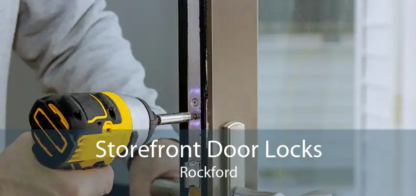 Storefront Door Locks Rockford